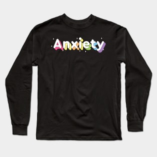 anxiety Long Sleeve T-Shirt